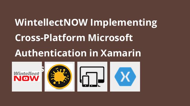 Implementing Cross-Platform Microsoft Authentication in Xamarin Forms
